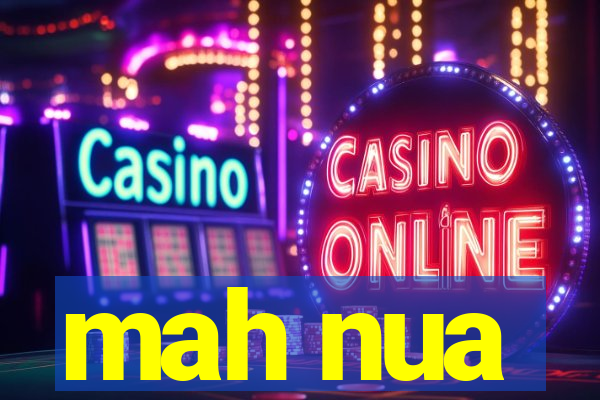 mah nua